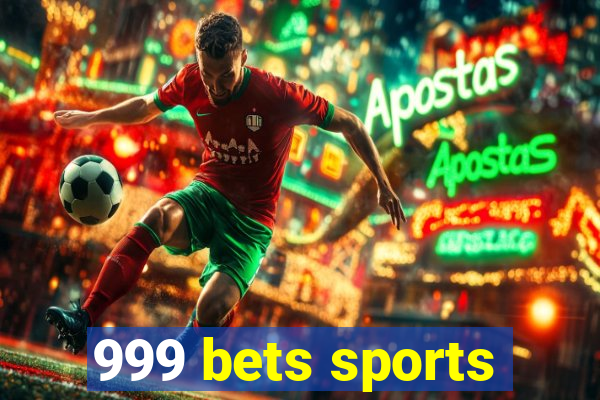 999 bets sports